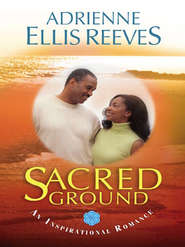 бесплатно читать книгу Sacred Ground автора Adrienne Reeves