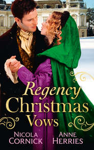 бесплатно читать книгу Regency Christmas Vows: The Blanchland Secret / The Mistress of Hanover Square автора Anne Herries