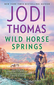 бесплатно читать книгу Wild Horse Springs автора Jodi Thomas