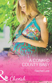 бесплатно читать книгу A Conard County Baby автора Rachel Lee