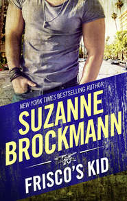 бесплатно читать книгу Frisco's Kid автора Suzanne Brockmann