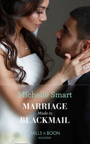бесплатно читать книгу Marriage Made In Blackmail автора Мишель Смарт