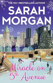 бесплатно читать книгу Miracle On 5th Avenue автора Sarah Morgan