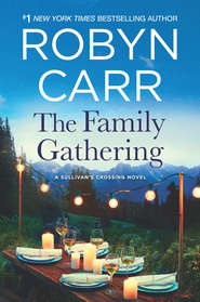 бесплатно читать книгу The Family Gathering автора Робин Карр