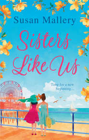 бесплатно читать книгу Sisters Like Us автора Сьюзен Мэллери