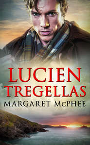 бесплатно читать книгу Lucien Tregellas автора Margaret McPhee