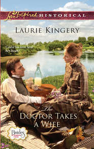 бесплатно читать книгу The Doctor Takes a Wife автора Laurie Kingery