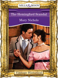 бесплатно читать книгу The Hemingford Scandal автора Mary Nichols