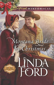 бесплатно читать книгу Montana Bride By Christmas автора Linda Ford