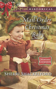 бесплатно читать книгу Mail-Order Christmas Baby автора Sherri Shackelford