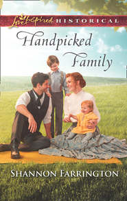 бесплатно читать книгу Handpicked Family автора Shannon Farrington