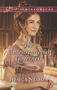 бесплатно читать книгу The Unconventional Governess автора Jessica Nelson