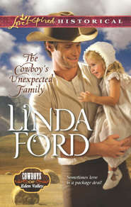 бесплатно читать книгу The Cowboy's Unexpected Family автора Linda Ford