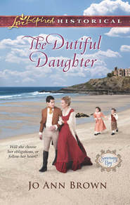 бесплатно читать книгу The Dutiful Daughter автора Jo Brown