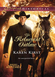бесплатно читать книгу The Reluctant Outlaw автора Karen Kirst