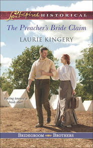 бесплатно читать книгу The Preacher's Bride Claim автора Laurie Kingery