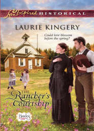 бесплатно читать книгу The Rancher's Courtship автора Laurie Kingery