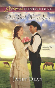 бесплатно читать книгу The Bride Wore Spurs автора Janet Dean