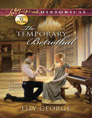 бесплатно читать книгу The Temporary Betrothal автора Lily George