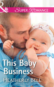 бесплатно читать книгу This Baby Business автора Heatherly Bell