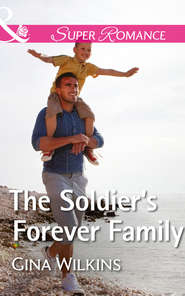 бесплатно читать книгу The Soldier's Forever Family автора GINA WILKINS