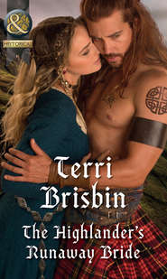 бесплатно читать книгу The Highlander's Runaway Bride автора Terri Brisbin