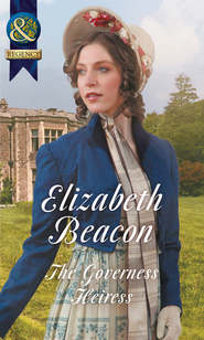 бесплатно читать книгу The Governess Heiress автора Elizabeth Beacon