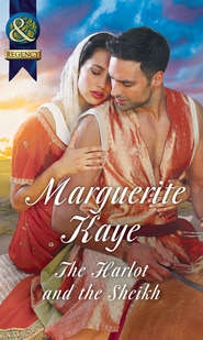 бесплатно читать книгу The Harlot And The Sheikh автора Marguerite Kaye