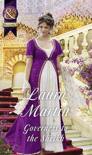 бесплатно читать книгу Governess To The Sheikh автора Laura Martin