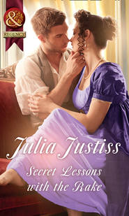 бесплатно читать книгу Secret Lessons With The Rake автора Julia Justiss