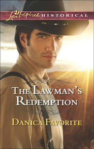 бесплатно читать книгу The Lawman's Redemption автора Danica Favorite