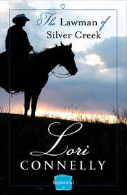бесплатно читать книгу The Lawman of Silver Creek: автора Lori Connelly