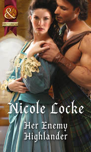 бесплатно читать книгу Her Enemy Highlander автора Nicole Locke