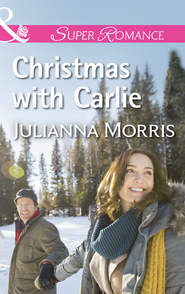бесплатно читать книгу Christmas With Carlie автора Julianna Morris