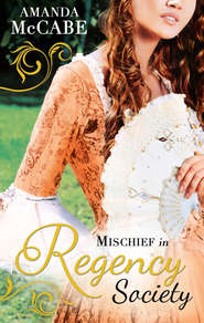 бесплатно читать книгу Mischief in Regency Society: To Catch a Rogue автора Amanda McCabe