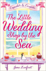 бесплатно читать книгу The Little Wedding Shop by the Sea автора Jane Linfoot