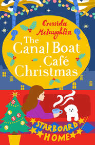 бесплатно читать книгу The Canal Boat Café Christmas: Starboard Home автора Cressida McLaughlin
