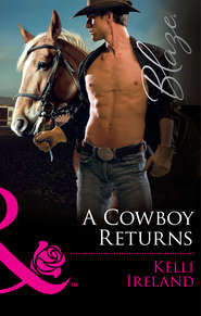 бесплатно читать книгу A Cowboy Returns автора Kelli Ireland