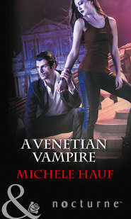 бесплатно читать книгу A Venetian Vampire автора Michele Hauf