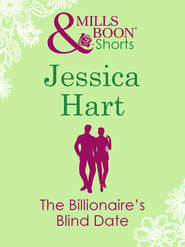 бесплатно читать книгу The Billionaire's Blind Date автора Jessica Hart