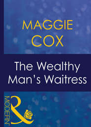 бесплатно читать книгу The Wealthy Man's Waitress автора Maggie Cox