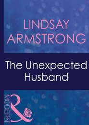 бесплатно читать книгу The Unexpected Husband автора Lindsay Armstrong