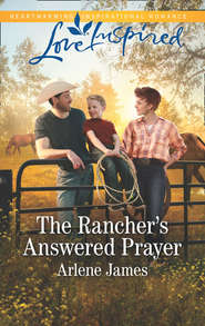 бесплатно читать книгу The Rancher's Answered Prayer автора Arlene James