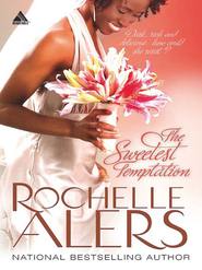 бесплатно читать книгу The Sweetest Temptation автора Rochelle Alers