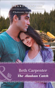 бесплатно читать книгу The Alaskan Catch автора Beth Carpenter