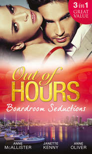 бесплатно читать книгу Out of Hours...Boardroom Seductions: One-Night Mistress...Convenient Wife / Innocent in the Italian's Possession / Hot Boss, Wicked Nights автора Anne Oliver