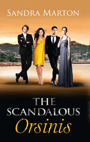 бесплатно читать книгу The Scandalous Orsinis: Raffaele: Taming His Tempestuous Virgin автора Sandra Marton