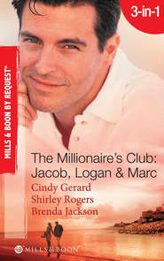 бесплатно читать книгу The Millionaire's Club: Jacob, Logan and Marc: Black-Tie Seduction / Less-than-Innocent Invitation / Strictly Confidential Attraction автора Brenda Jackson