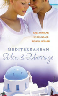 бесплатно читать книгу Mediterranean Men & Marriage: The Italian's Forgotten Baby / The Sicilian's Bride / Hired: The Italian's Bride автора Raye Morgan