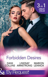 бесплатно читать книгу Forbidden Desires: A Debt Paid in Passion / An Exception to His Rule / Waves of Temptation автора Marion Lennox